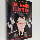 Nils Johan Ringdal : Gal mann til rett tid - Ns-minister ... - pikkukuva 1