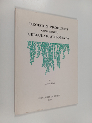 Jarkko Kari : Decision Problems Concering Cellular Automa...