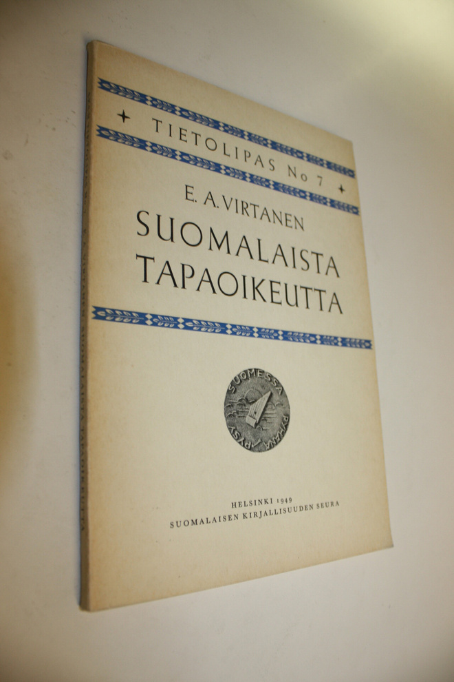 E. A. Virtanen : Suomalaista tapaoikeutta : metsästäjän, ...