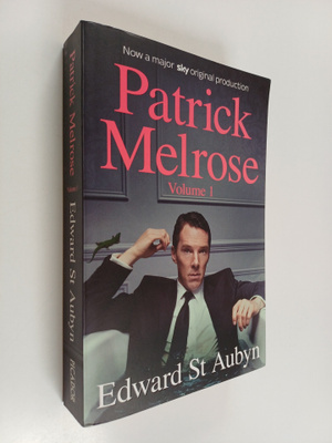 Edward St. Aubyn : Patrick Melrose volume 1 : Never Mind ...