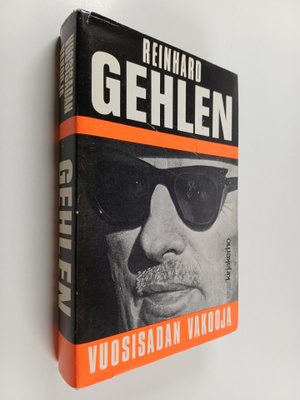 Reinhard Gehlen : Vuosisadan vakooja