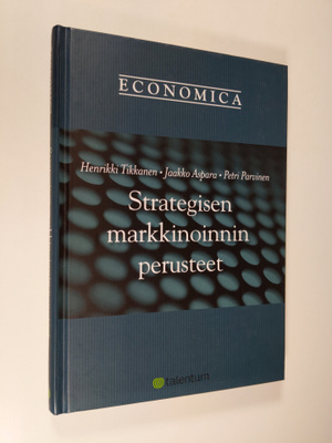 Henrikki Tikkanen : Strategisen markkinoinnin perusteet