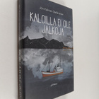 Jon Kalman Stefansson : Kaloilla ei ole jalkoja - pikkukuva 1