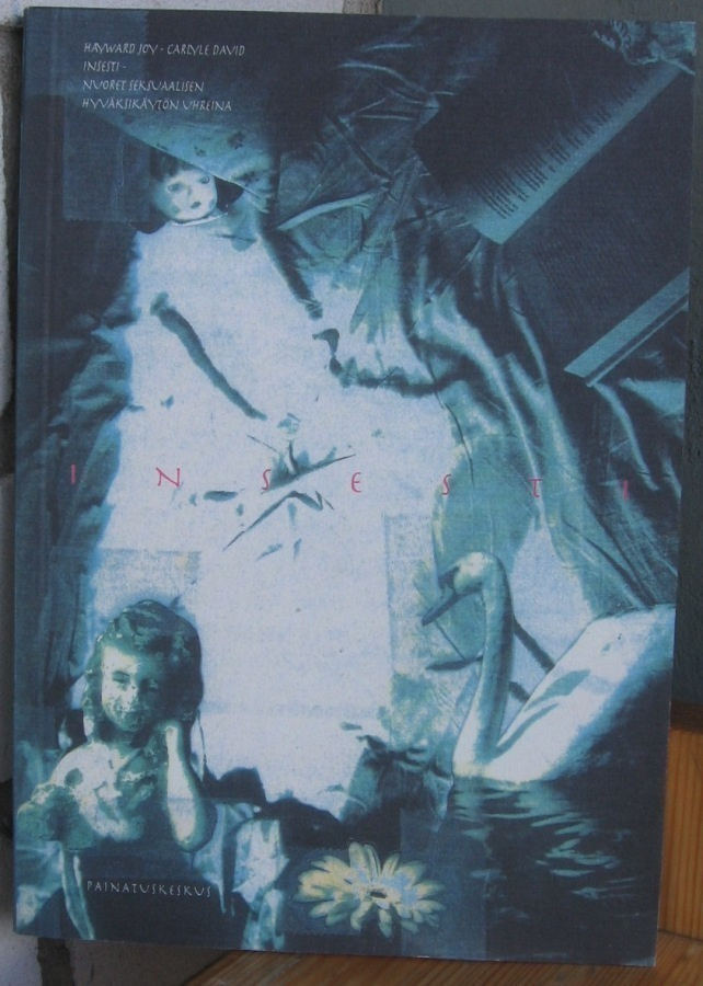 Joy Hayward & David Carlyle: Insesti. Painatuskeskus 1994.