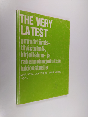 Marjatta Karstikko : The very latest : ymmärtämis-, tiivi...