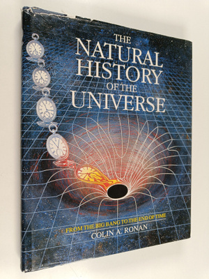 Colin A. Ronan : The natural history of the universe : Fr...