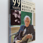 Otto-Iivari Meurman : 99 vuotta : Mörrin muistelmia - pikkukuva 1