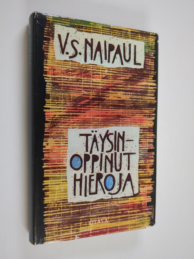 V. S. Naipaul : Täysinoppinut hieroja