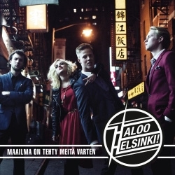 Haloo Helsinki! - Maailma On Tehty Meitä Varten (CD)