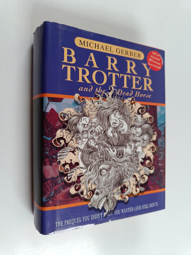 Michael Gerber : Barry Trotter and the dead horse