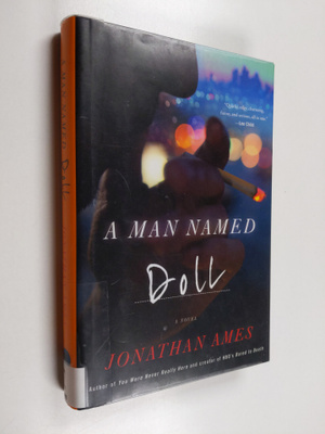 Jonathan Ames : A Man Named Doll