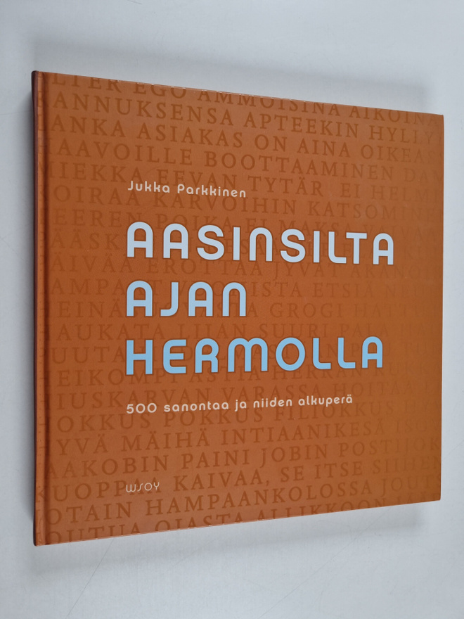 Jukka Parkkinen : Aasinsilta ajan hermolla