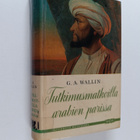 Georg August Wallin : Tutkimusmatkoilla arabien parissa -... - pikkukuva 1