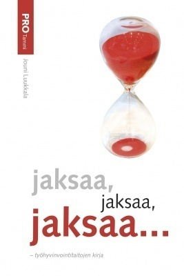 Jouni Luukkala: Jaksaa, jaksaa, jaksaa...