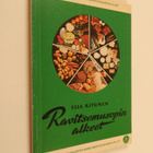 Ella Kitunen : Ravitsemusopin alkeet - pikkukuva 1