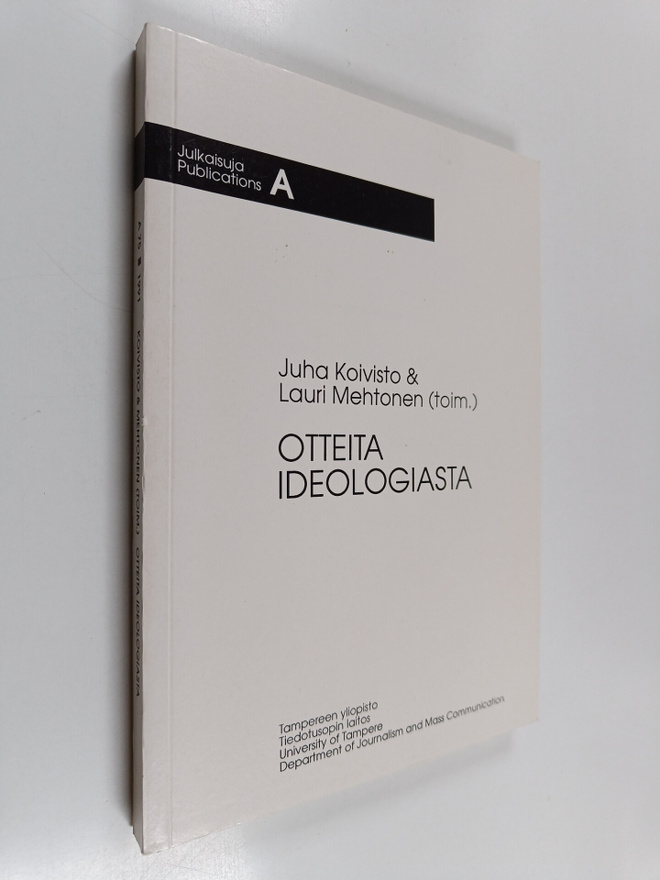 Juha ym. Koivisto : Otteita ideologiasta