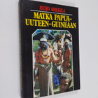 Reijo Arkkila : Matka Papua-Uuteen-Guineaan - pikkukuva 1