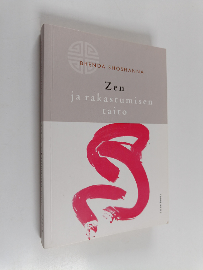 Brenda Shoshanna : Zen ja rakastumisen taito