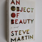 Steve Martin : An object of beauty : a novel - pikkukuva 1