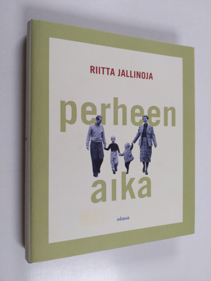 Riitta Jallinoja : Perheen aika