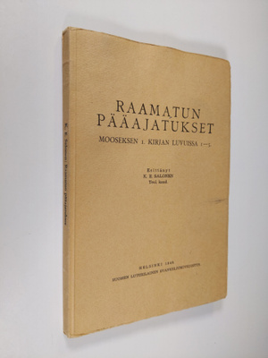 K. E. Salonen : Raamatun pääajatukset : Mooseksen 1 kirja...