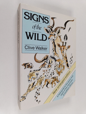 Clive Walker : Signs of the Wild : Field Guide to the Spo...