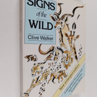 Clive Walker : Signs of the Wild : Field Guide to the Spo... - pikkukuva 1
