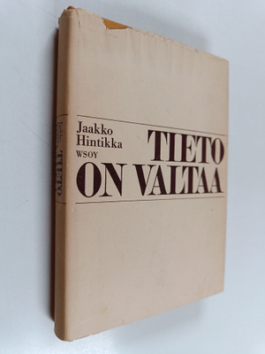 Jaakko Hintikka : Tieto on valtaa ja muita aatehistoriall...