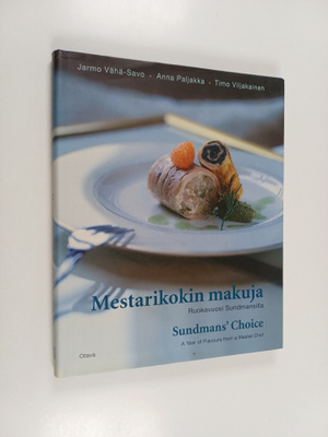 Jarmo Vähä-Savo : Mestarikokin makuja : ruokavuosi Sundma...