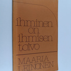 Maaria Leinonen : Ihminen on ihmisen toivo : runoja - pikkukuva 1