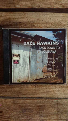 Dale Hawkins - Back Down To Louisiana CD
