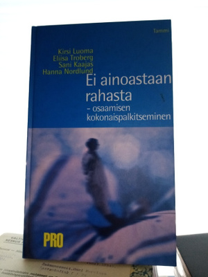 LUOMA ym. : EI ainoastaan rahasta ( SIS POSTIKULU)