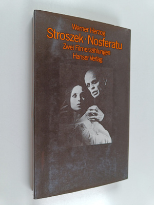Werner Herzog : Stroszek ; Nosferatu - zwei Filmerzählungen