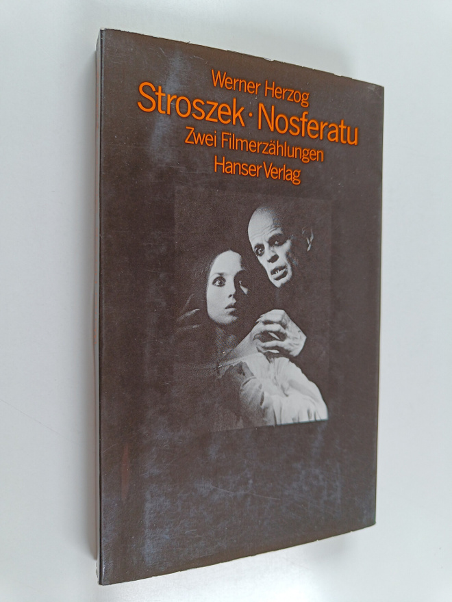 Werner Herzog : Stroszek ; Nosferatu - zwei Filmerzählungen