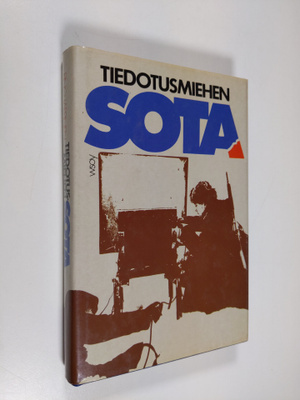 Eino Jäppinen : Tiedotusmiehen sota : kokemuksia kahden s...