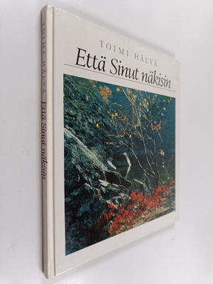 Toimi Hälvä : Että sinut näkisin