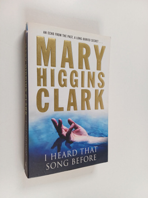 Mary Higgins Clark : I Heard that Song Before