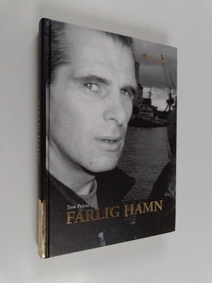 Tom Paxal : Farlig hamn : en rapsodi