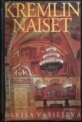 Larissa Vasiljeva: Kremlin naiset (Kirjastopoisto)
