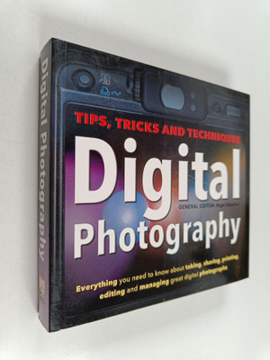 Nigel Atherton : Digital Photography : tips, tricks and t...