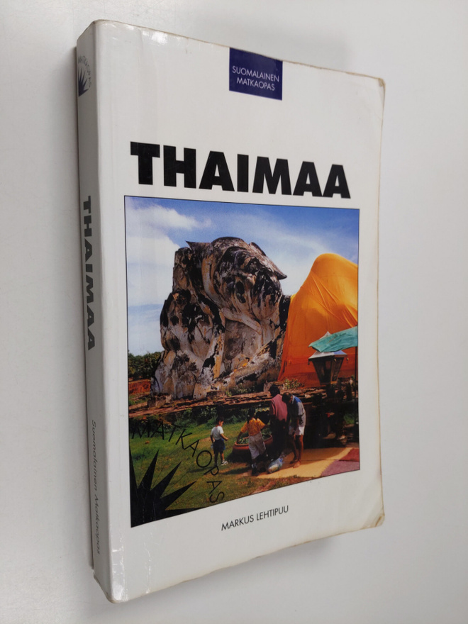 Markus Lehtipuu : Thaimaa : matkaopas