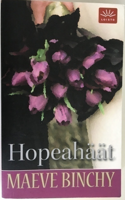 MAEVE BINCHY: HOPEAHÄÄT