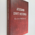 Alister McGrath : Ateismin lyhyt historia - pikkukuva 1