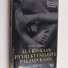 Jonas Gardell : Älä koskaan pyyhi kyyneleitä paljain käsi... - pikkukuva 1
