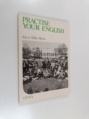 Irja Mattila : Practise your English