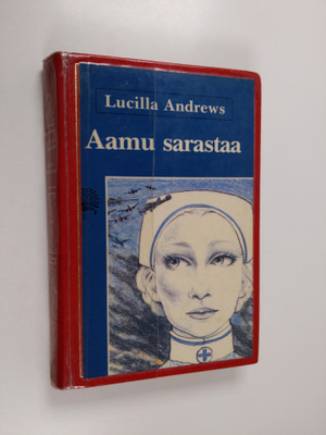 Lucilla Andrews : Aamu sarastaa