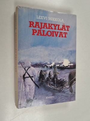 Leevi Mikkola : Rajakylät paloivat
