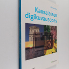 Ulla Sannikka : Kansalaisen digikuvausopas - pikkukuva 1