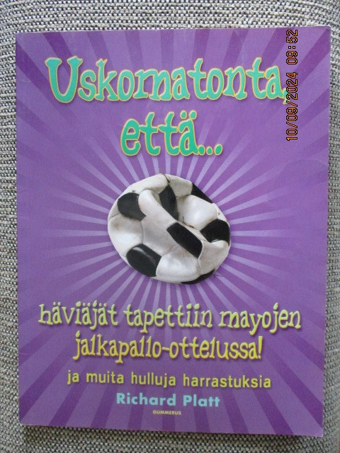 USKOMATONTA, ETTÄ ...