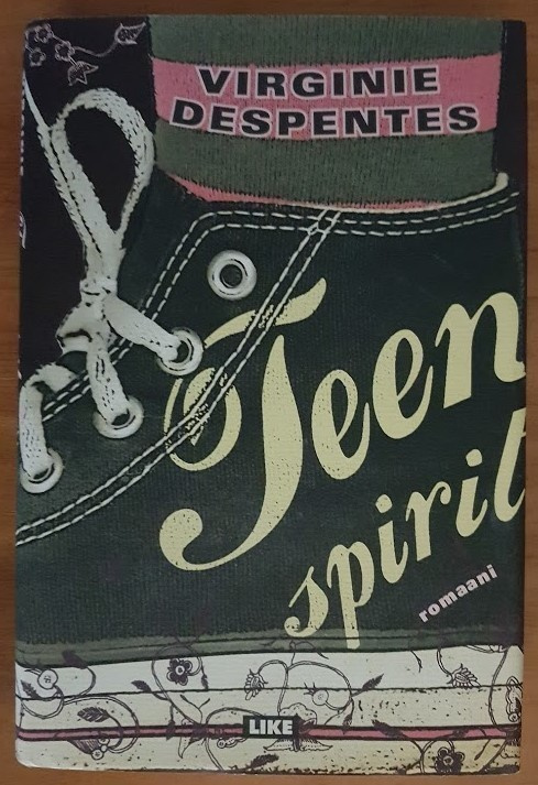 Virginie Despentes: Teen spirit